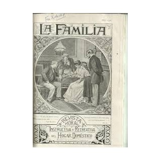 LA FAMILIA REVISTA MORAL INSTRUCTIVA Y RECREATIVA DEL HOGAR DOMÉSTICO TOMO XIV AÑO 1921