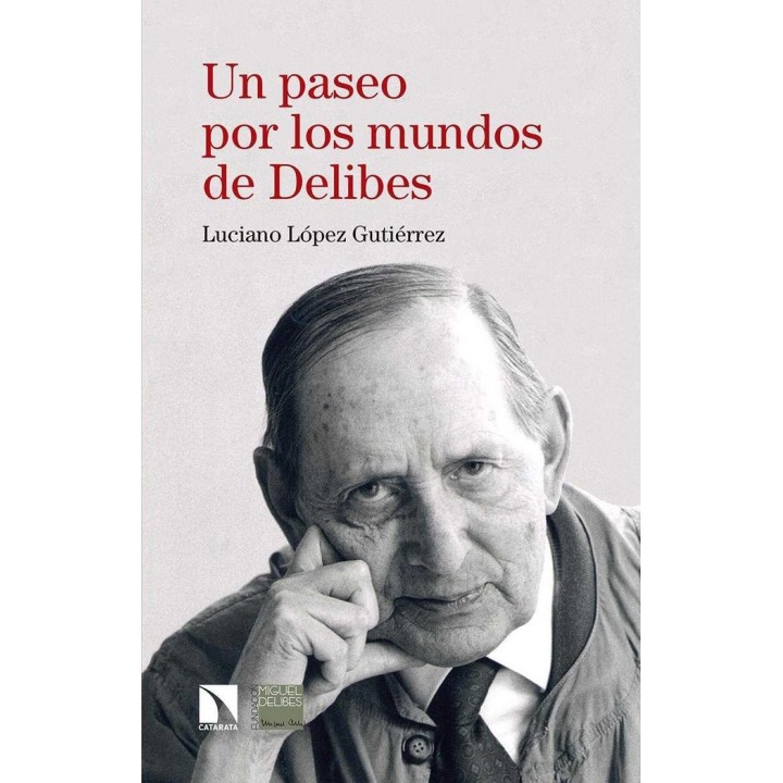 UN PASEO POR LOS MUNDOS DE DELIBES