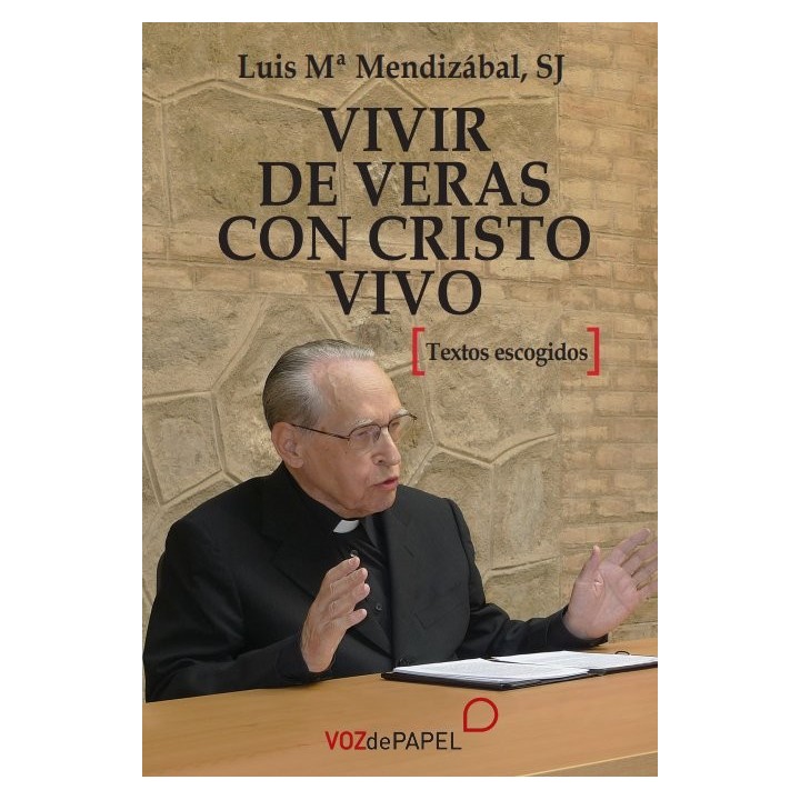 VIVIR DE VERAS CON CRISTO VIVO