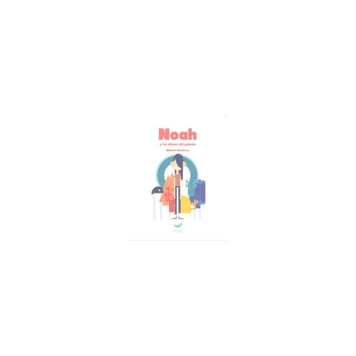 NOAH Y LOS DIOSES DEL PAISAJE