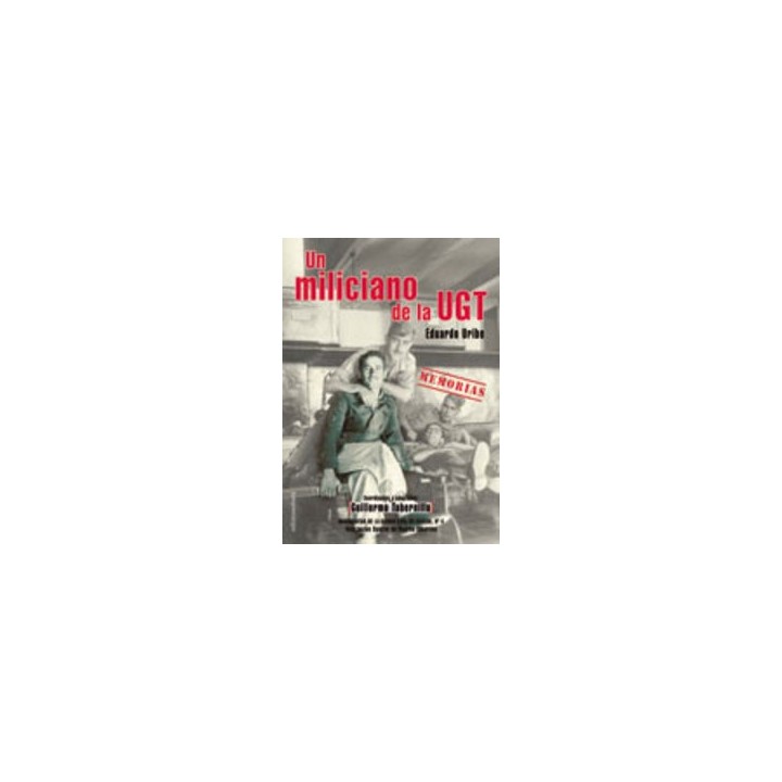 UN MILICIANO DE LA UGT MEMORIAS
