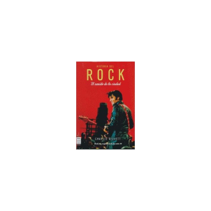 HISTORIA DEL ROCK EL SONIDO DE LA CIUDAD 1 VOL