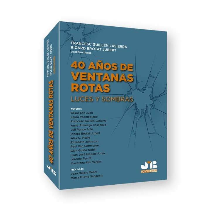 40 AÑOS DE VENTANAS ROTAS