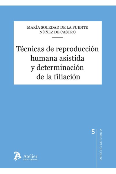 TECNICAS DE REPRODUCCION HUMANA ASISTIDA Y DETERMINACION DE