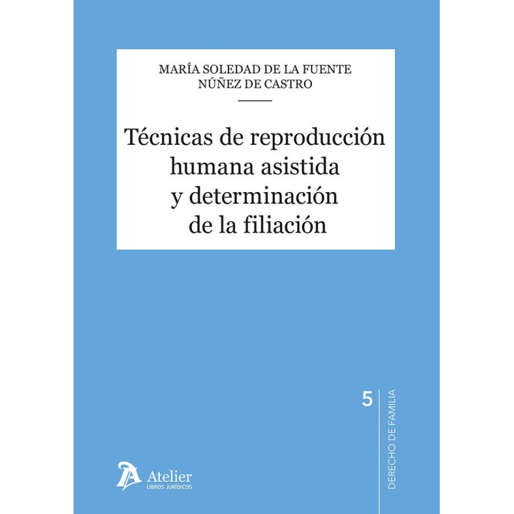 TECNICAS DE REPRODUCCION HUMANA ASISTIDA Y DETERMINACION DE