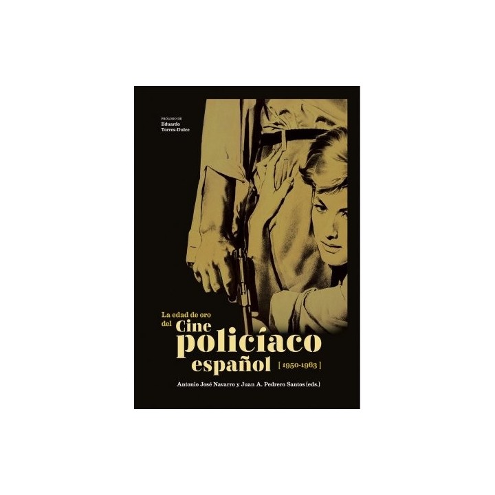 LA EDAD DE ORO DEL CINE POLICIACO ESPAÑOL (1950-1963)