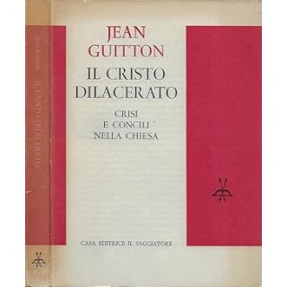 Il Cristo dilacerato Crisi e Concili nella Chiesa
