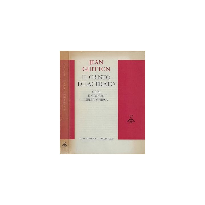 Il Cristo dilacerato Crisi e Concili nella Chiesa