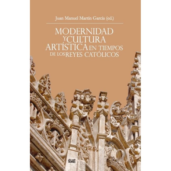 MODERNIDAD Y CULTURA ARTISTICA TIEMPOS REYES CATOLICOS