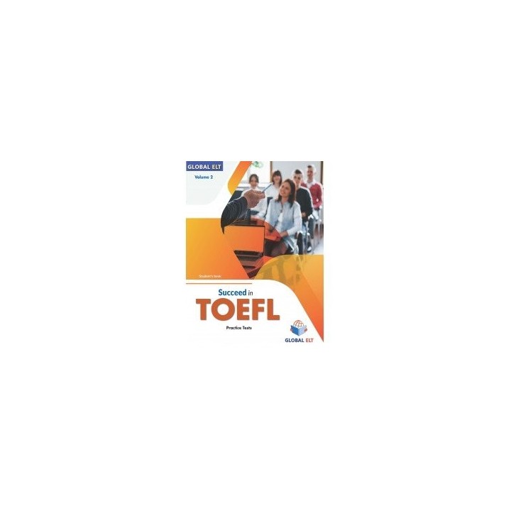 SUCCEED IN TOEFL 4 PRACTICE TESTS VOLUME 2 SELF-STUDY EDITI