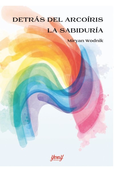 DETRAS DEL ARCOIRIS LA SABIDURIA
