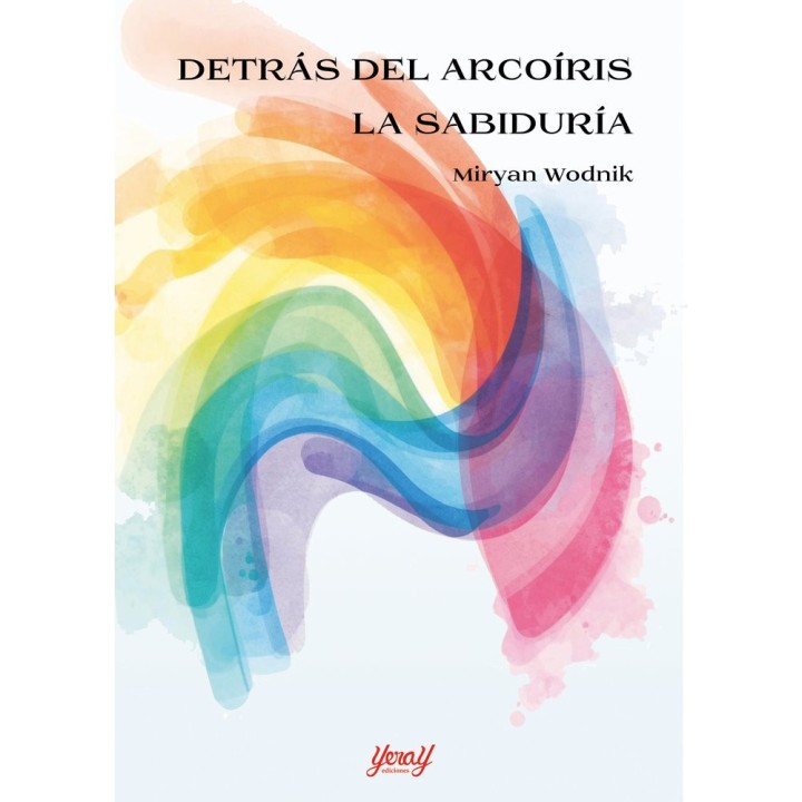 DETRAS DEL ARCOIRIS LA SABIDURIA