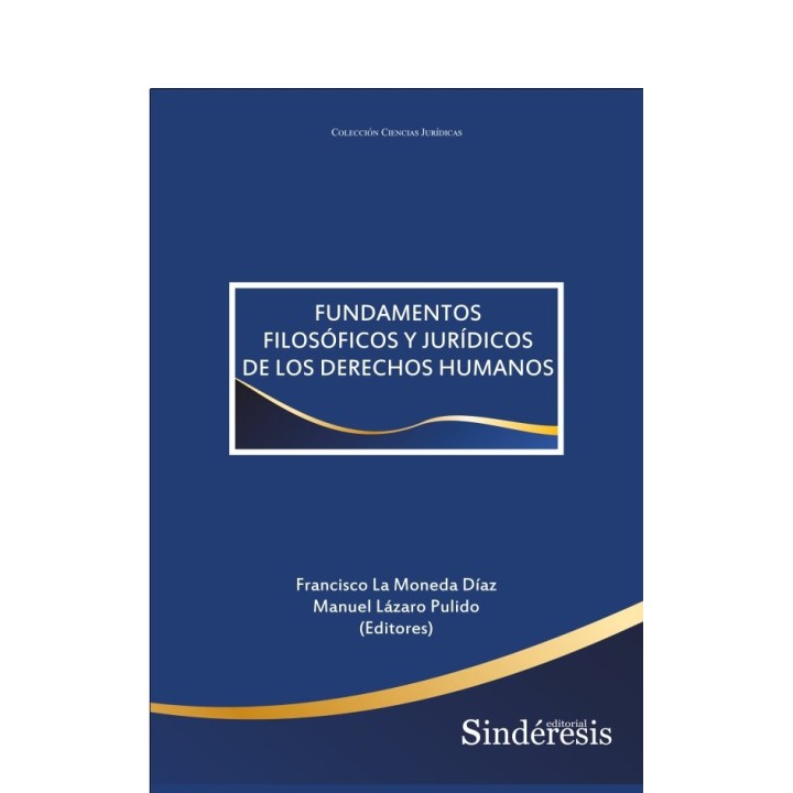 FUNDAMENTOS FILOSOFICOS Y JURIDICOS DERECHOS HUMANOS