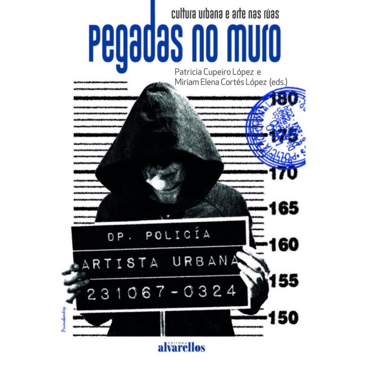 PEGADAS NO MURO CULTURA URBANA E ARTE NAS RUAS