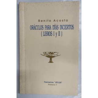 Oráculos para días inciertos
