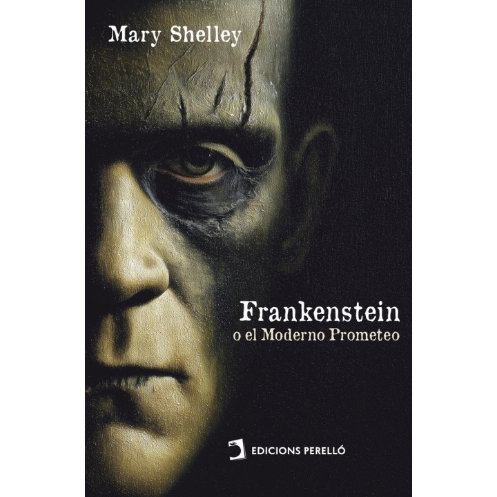 FRANKENSTEIN O EL MODERNO PROMETEO
