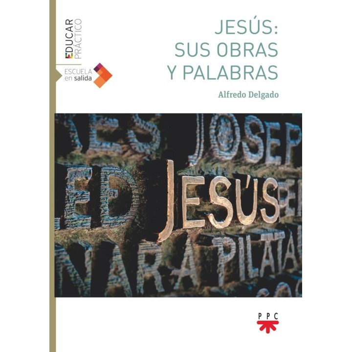 JESUS SUS OBRAS Y PALABRAS