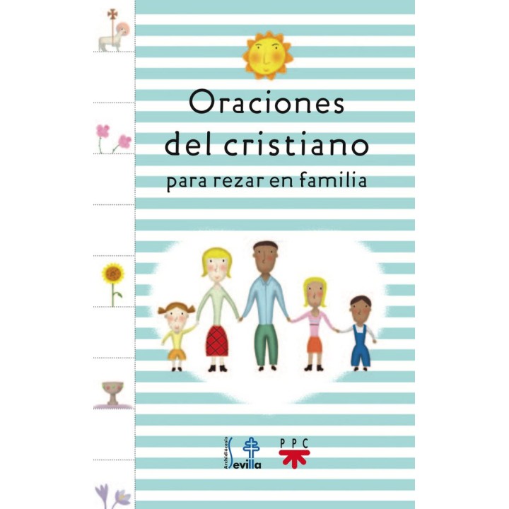 ORACIONES DEL CRISTIANO PARA REZAR EN FAMILIA