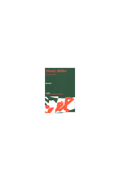 HENRY MILLER LOS AÑOS EN PARIS