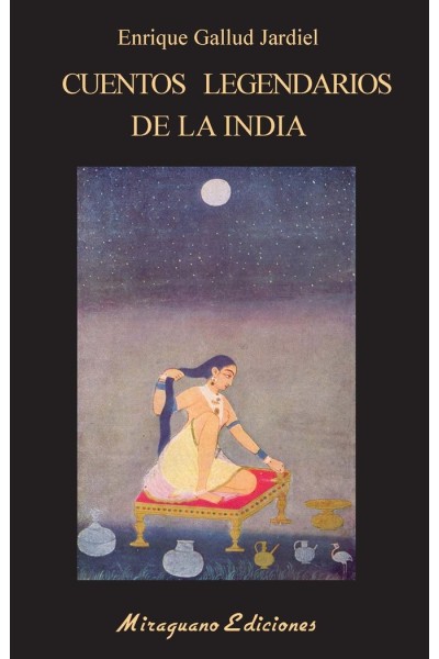 CUENTOS LEGENDARIOS DE LA INDIA