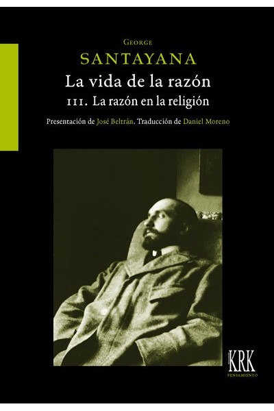 LA VIDA DE LA RAZON O FASES DEL PROGRESO HUMANO VOL III