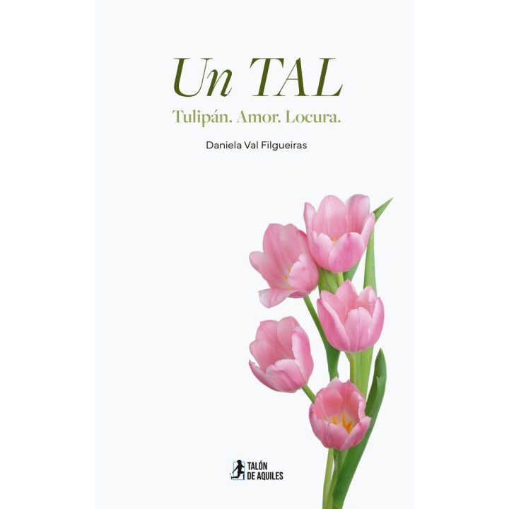 UN TAL TULIPAN AMOR LOCURA