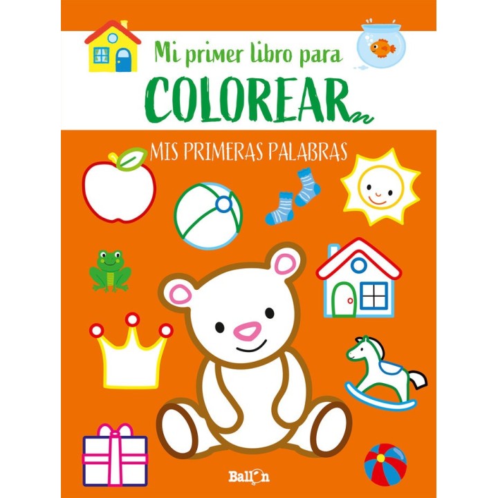 PRIMERAS PALABRAS PRIMER LIBRO COLOREAR