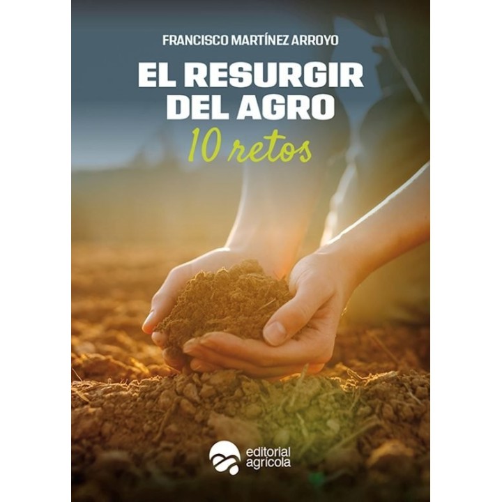 EL RESURGIR DEL AGRO 10 RETOS