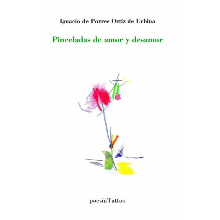 PINCELADAS DE AMOR Y DESAMOR