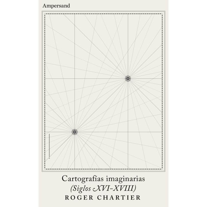 CARTOGRAFIAS IMAGINARIAS SIGLOS XVI XVIII