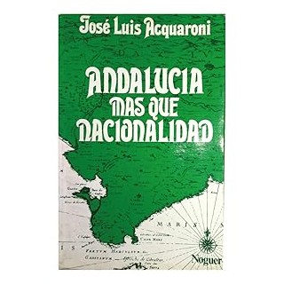 ANDALUCÍA MÁS QUE NACIONALIDAD