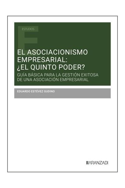 EL ASOCIACIONISMO EMPRESARIAL EL QUINTO PODER