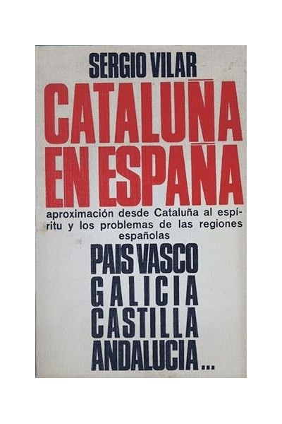 Cataluña en España. Aproximación desde Cataluña al espíritu y los problemas de las regiones españolas.