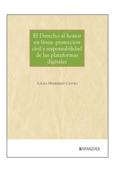 EL DERECHO AL HONOR EN LINEA PROTECCION CIVIL Y RESPONSABIL