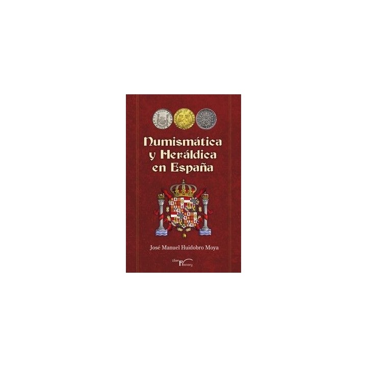NUMISMATICA Y HERALDICA EN ESPAÑA