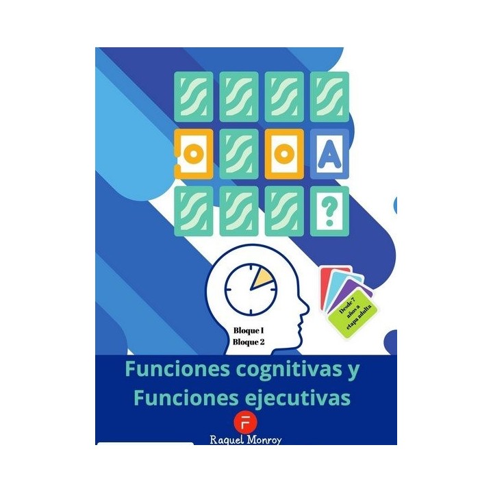 FUNCIONES COGNITIVAS Y FUNCIONES EJECUTIVAS BLOQUE I Y II