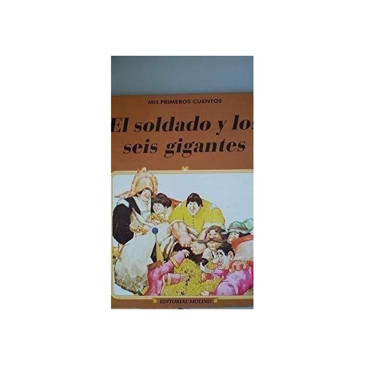 El soldado y los seis gigantes