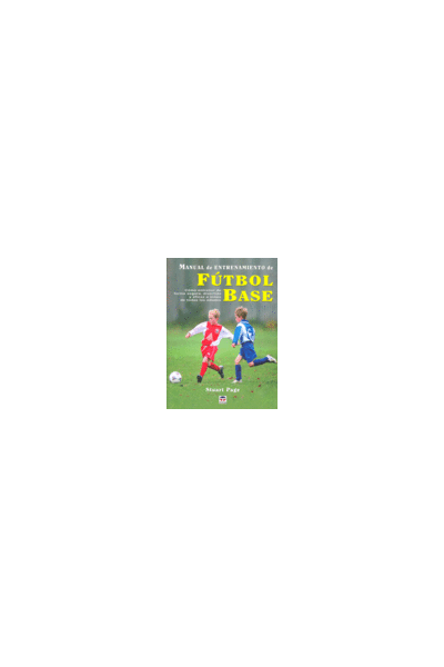 MANUAL ENTRENAMIENTO FUTBOL BASE