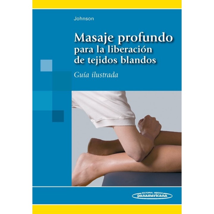 MASAJE PROFUNDO PARA LA LIBERACION DE TEJIDOS BLANDOS