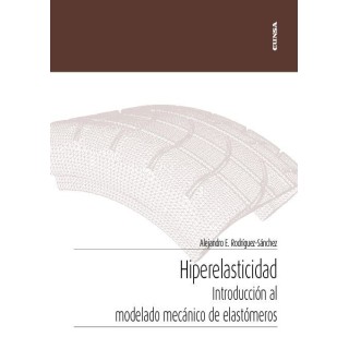 HIPERELASTICIDAD INTRODUCCION AL MODELADO MECANICO DE ELAST