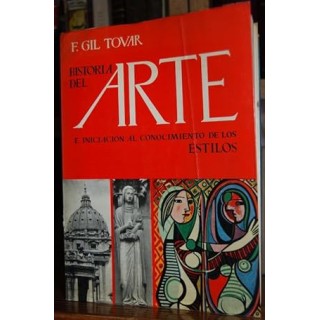 HISTORIA DEL ARTE E INICIACIÓN AL CONOCIMIENTO DE LOS ESTILOS