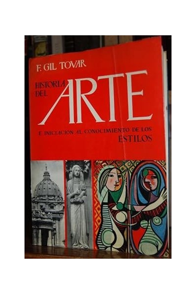 HISTORIA DEL ARTE E INICIACIÓN AL CONOCIMIENTO DE LOS ESTILOS