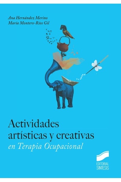 ACTIVIDADES ARTISTICAS Y CREATIVAS EN TERAPIA OCUPACIONAL