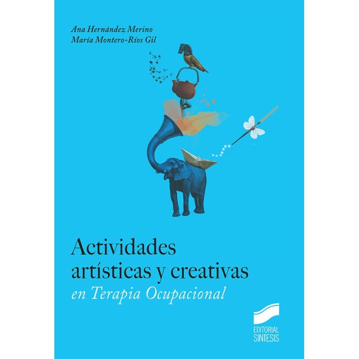 ACTIVIDADES ARTISTICAS Y CREATIVAS EN TERAPIA OCUPACIONAL
