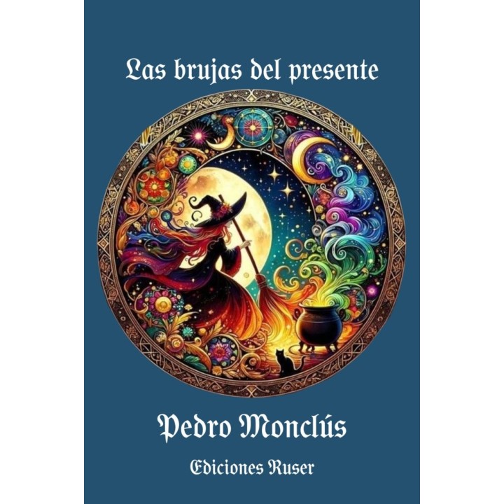 LAS BRUJAS DEL PRESENTE