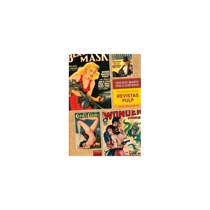 CHICAGO MARTE POR 15 CENTAVOS UNA HISTORIA DE LAS REVISTAS