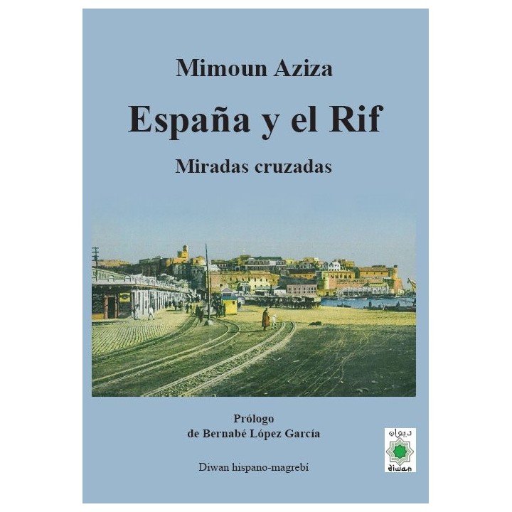 ESPAÑA Y EL RIF MIRADAS CRUZADAS