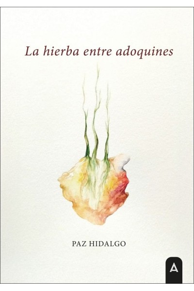 LA HIERBA ENTRE ADOQUINES