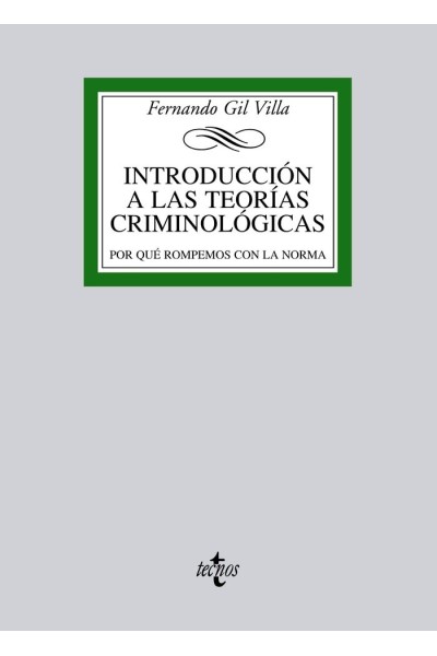 INTRODUCCION A LAS TEORIAS CRIMINOLOGICAS