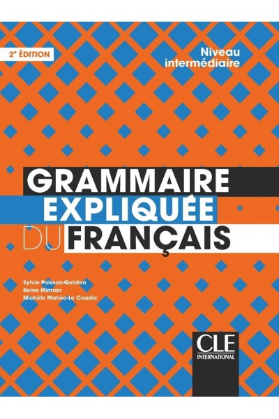 GRAMMAIRE EXPLIQUEE DU FRANÇAISNIVEAU INTERMEDIAIRE B1B2